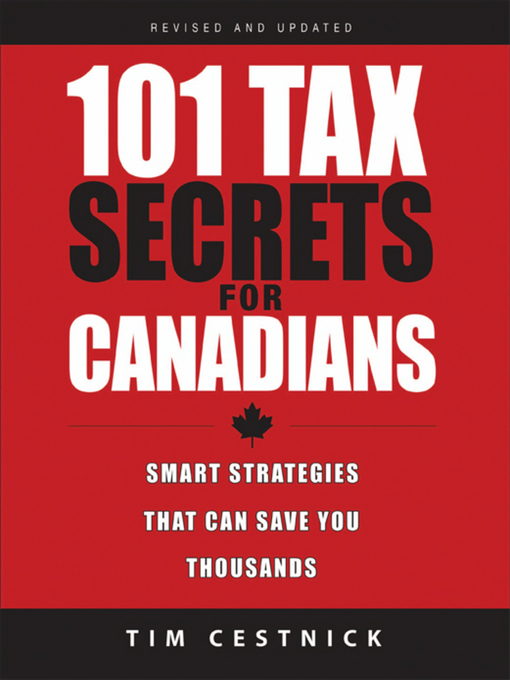 101 Tax Secrets For Canadians Ontario Library Service